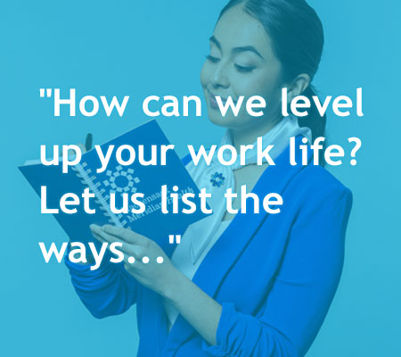 Work Better Now Level up your work life